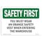 Signmission OSHA Sign, You Must Wear An Orange Vest When, 7in X 5in Decal, 7" W, 5" H, Landscape OS-SF-D-57-L-11023 - alternate 1